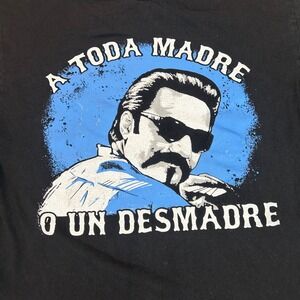 Blood in blood out T Shirt  Men's  Medium A Toda  Madre O Un Desmadre Adult
